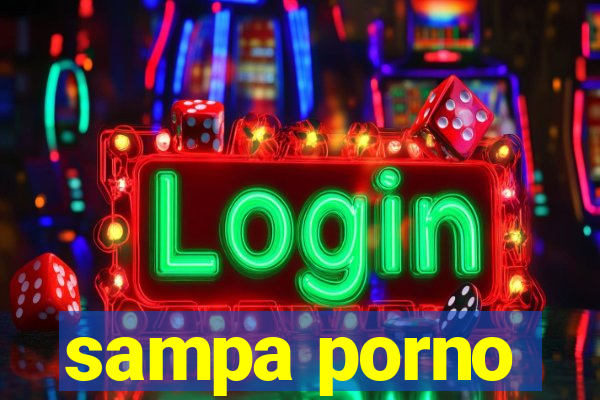 sampa porno